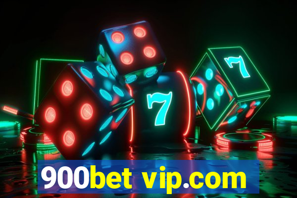 900bet vip.com